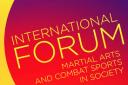 International Forum – Martial Arts and Combat Sports in Society